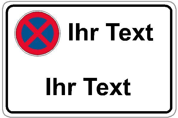 Halteverbotsschild incl. Text nach Wunsch im Querformat