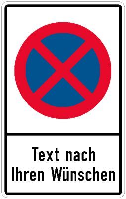 Halteverbotsschild mit Text nach Ihren Wünschen