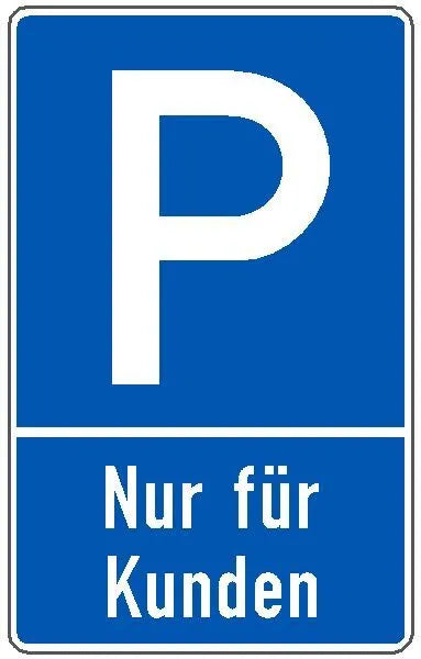 Parkplatzschild mit P in blau/weiß Text Nur für Kunden