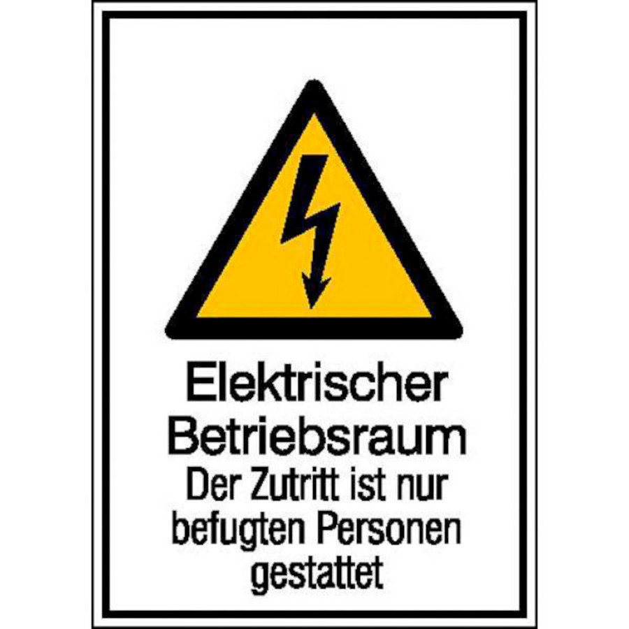 Warn-Kombischild "Elektrischer Betriebsraum, Der Zuritt ist nur beschäftigten Personen gestattet"